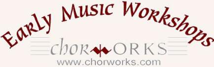 Chorworks Early Music Workshops's Facebook Page
