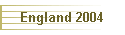 England 2004